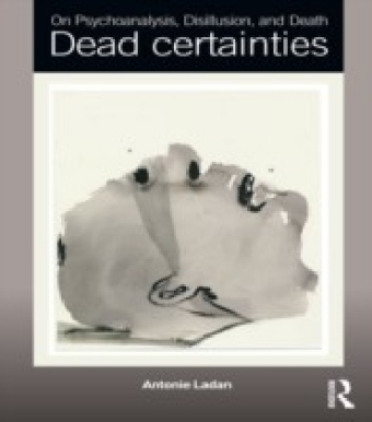 On Psychoanalysis, Disillusion, and Death