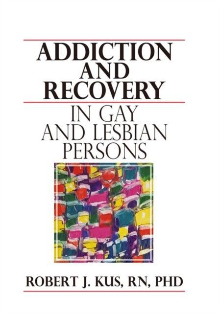 Addiction and Recovery in Gay and Lesbian Persons main product photo