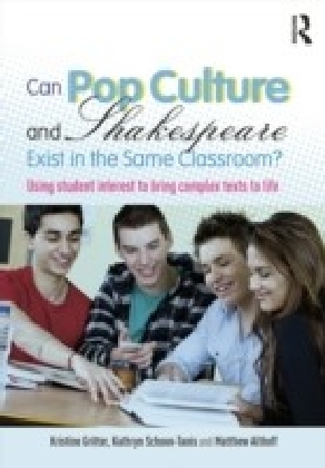 Can Pop Culture and Shakespeare Exist in the Same Classroom?