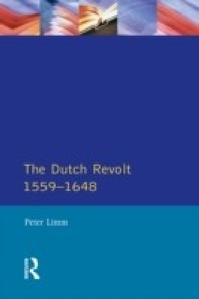 The Dutch Revolt 1559 - 1648