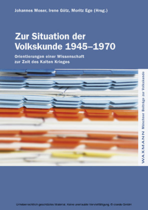 Zur Situation der Volkskunde 1945-1970