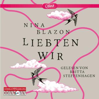 Liebten wir, 2 Audio-CD, 2 MP3