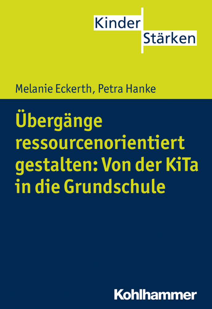 Übergänge ressourcenorientiert gestalten: Von der KiTa in die Grundschule main product photo