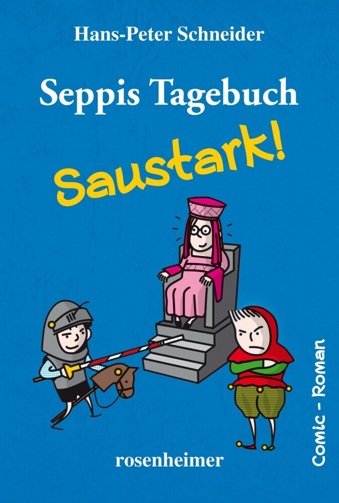 Seppis Tagebuch - Saustark!: Ein Comic-Roman Band 3 main product photo