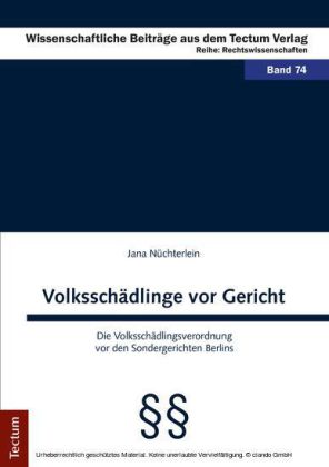 Volksschädlinge vor Gericht
