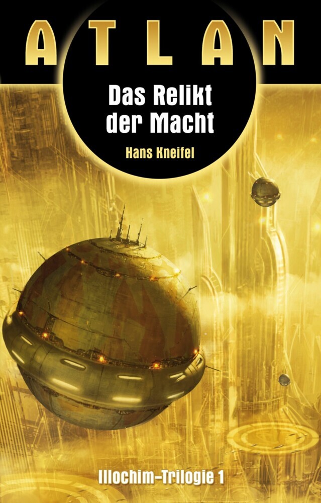 ATLAN Illochim 1: Das Relikt der Macht main product photo