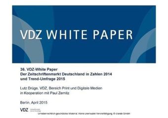 Der Zeitschriftenmarkt Deutschland in Zahlen 2014 und Trend-Umfrage 2015