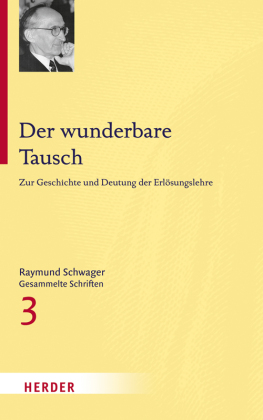 Raymund Schwager Gesammelte Schriften