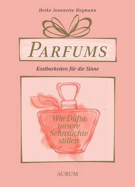 Parfums - Kostbarkeiten für die Sinne main product photo
