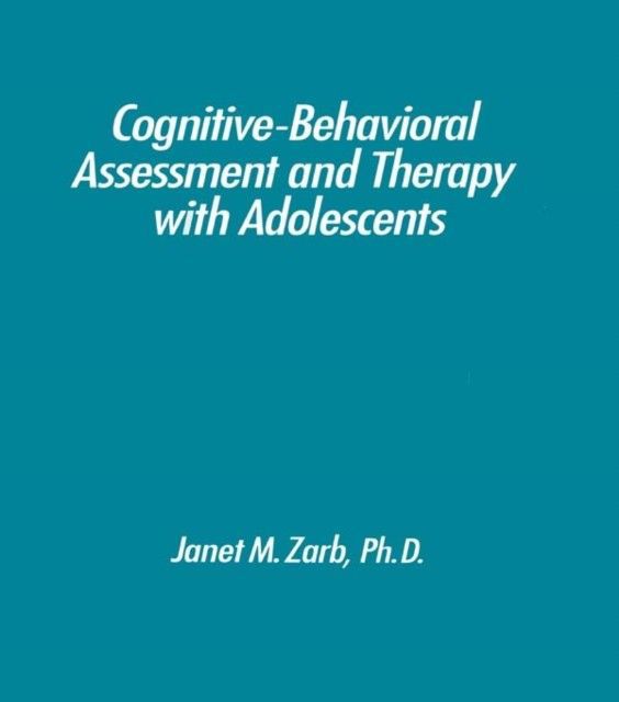 Cognitive-Behavioural Assessment And Therapy With Adolescents main product photo
