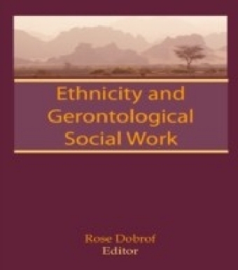 Ethnicity and Gerontological Social Work
