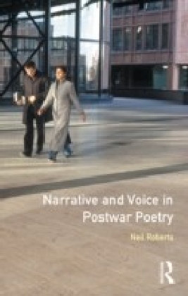 Narrative and Voice in Postwar Poetry