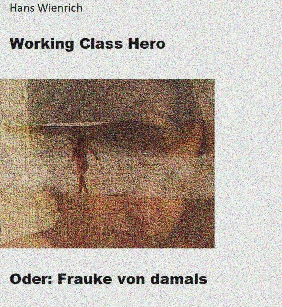 Working Class Hero oder Frauke von damals main product photo