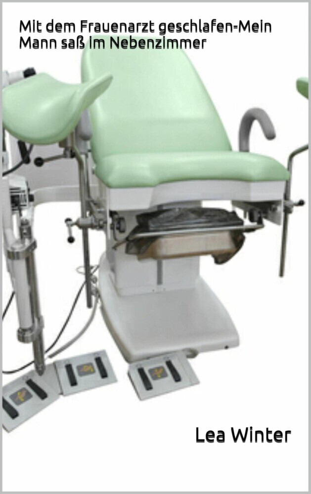 Mit dem Frauenarzt geschlafen - Mein Mann saß im Nebenzimmer main product photo