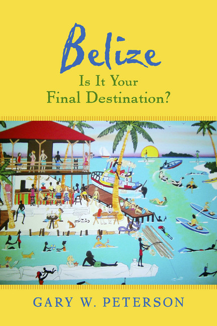 Belize Is It Your Final Destination? main product photo