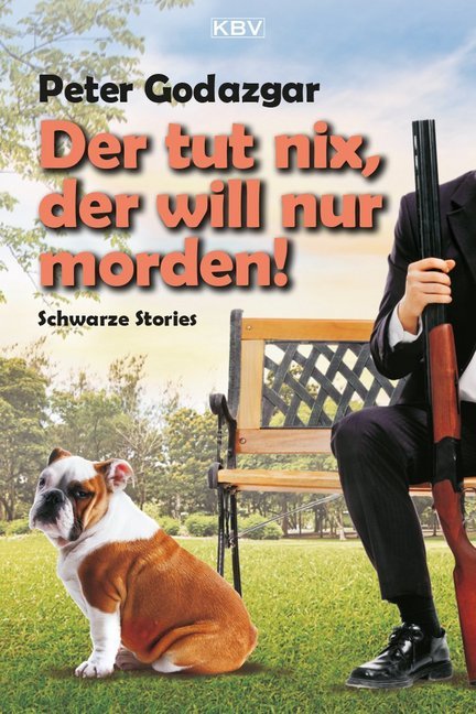 Der tut nix, der will nur morden! main product photo