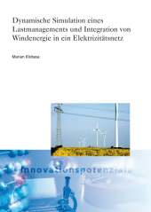 Dynamische Simulation eines Lastmanagements und Integration von Windenergie in ein Elektrizitätsnetz.