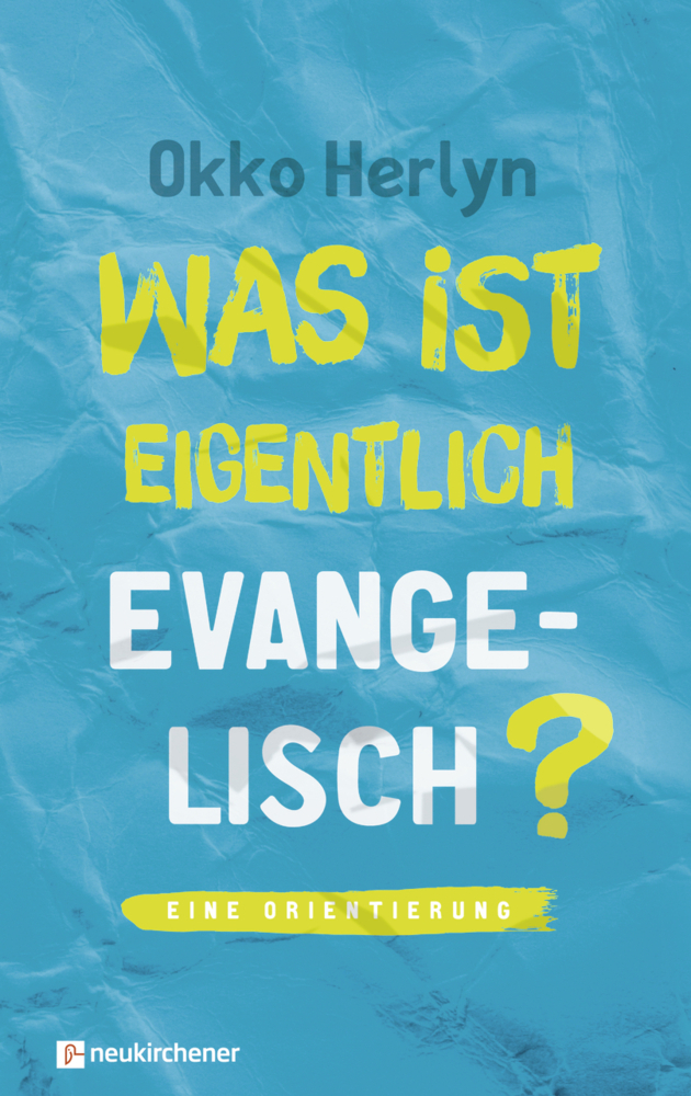 Was ist eigentlich evangelisch? main product photo