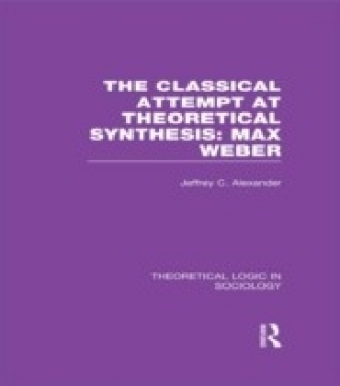 Classical Attempt at Theoretical Synthesis (Theoretical Logic in Sociology)