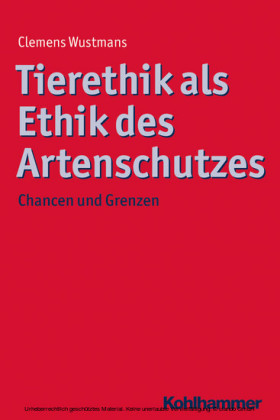 Tierethik als Ethik des Artenschutzes