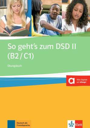 So geht's zum DSD II (B2/C1) Neue Ausgabe - Übungsbuch
