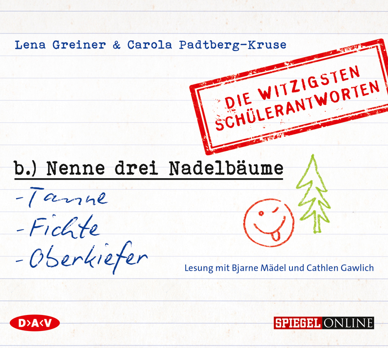 »Nenne drei Nadelbäume: Tanne, Fichte, Oberkiefer«. Die witzigsten Schülerantworten, 1 Audio-CD main product photo