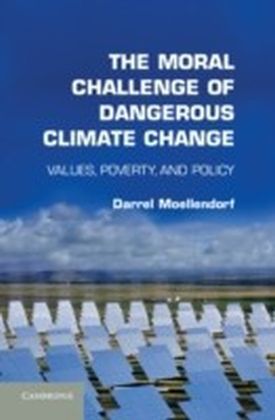 Moral Challenge of Dangerous Climate Change