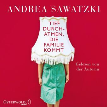 Tief durchatmen, die Familie kommt, 4 Audio-CD