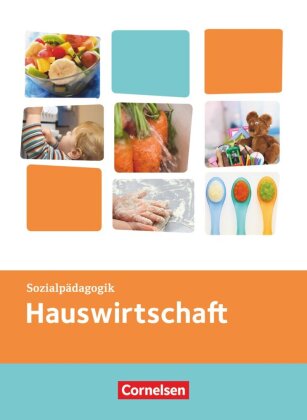 Kinderpflege - Gesundheit und Ökologie / Hauswirtschaft / Sä...