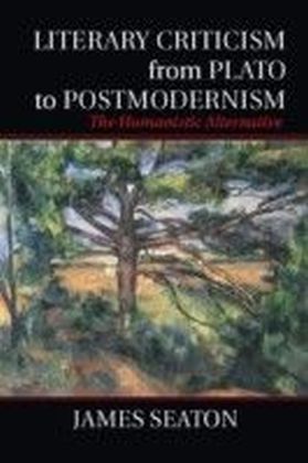 Literary Criticism from Plato to Postmodernism