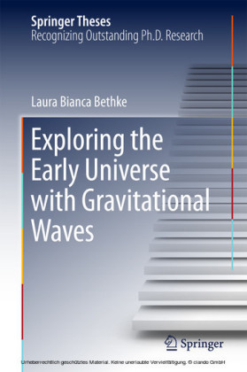 Exploring the Early Universe with Gravitational Waves