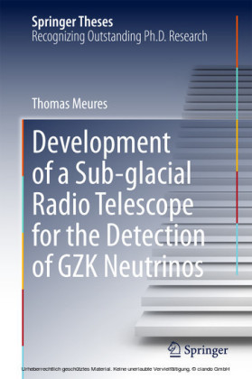 Development of a Sub-glacial Radio Telescope for the Detection of GZK Neutrinos