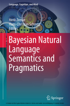 Bayesian Natural Language Semantics and Pragmatics