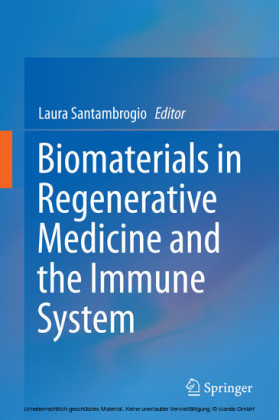 Biomaterials in Regenerative Medicine and the Immune System