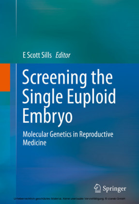 Screening the Single Euploid Embryo