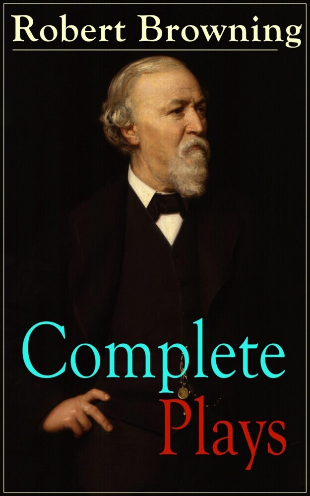 Complete Plays of Robert Browning main product photo