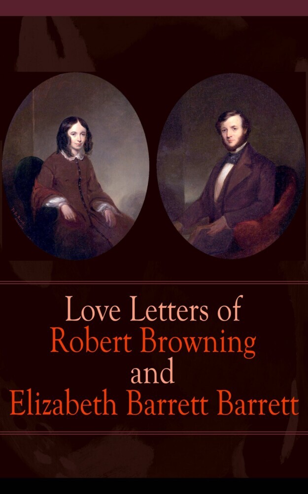 Love Letters of Robert Browning and Elizabeth Barrett Barrett main product photo