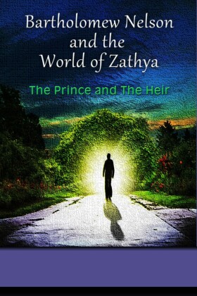 Bartholomew Nelson and the World of Zathya