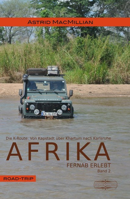 Afrika fernab erlebt - Das K-Wagnis: Von Kapstadt über Khartum nach Karlsruhe main product photo