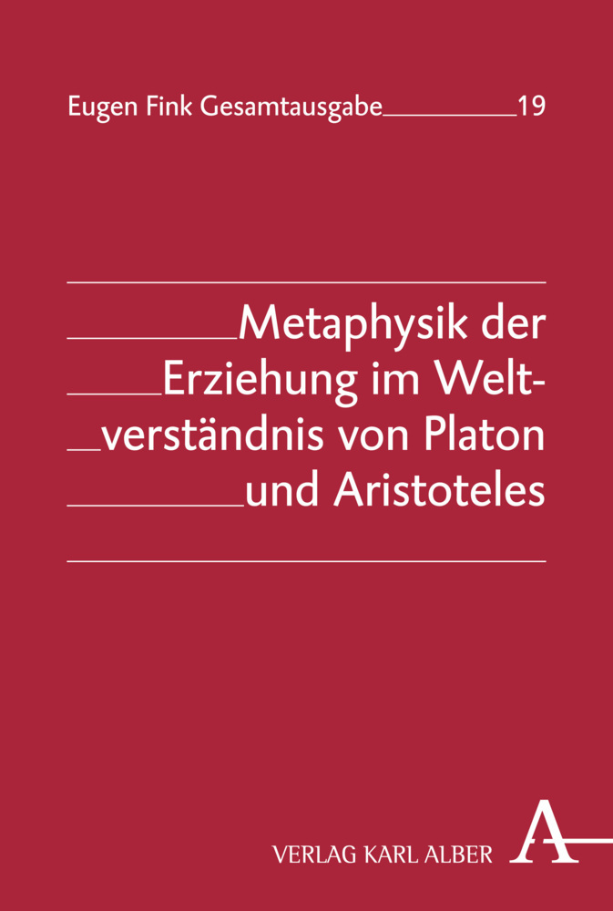 Metaphysik der Erziehung im Weltverständnis von Platon und Aristoteles main product photo