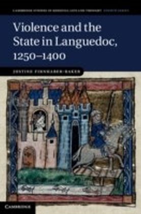 Violence and the State in Languedoc, 1250-1400