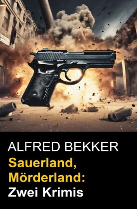 Sauerland, Mörderland: Zwei Krimis