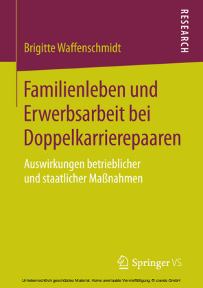 Familienleben und Erwerbsarbeit bei Doppelkarrierepaaren