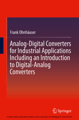 Analog-Digital Converters for Industrial Applications Including an Introduction to Digital-Analog Converters