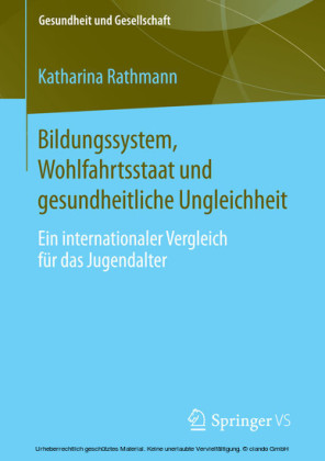 Bildungssystem, Wohlfahrtsstaat und gesundheitliche Ungleichheit