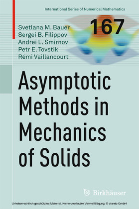 Asymptotic methods in mechanics of solids