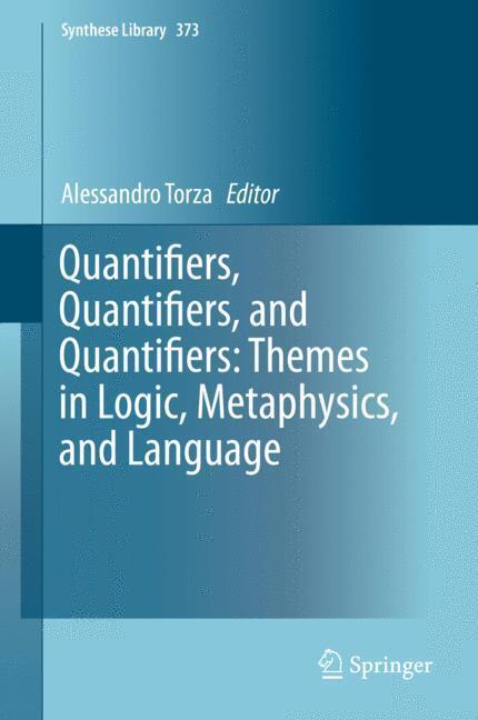 Quantifiers, Quantifiers, and Quantifiers: Themes in Logic, Metaphysics, and Language main product photo