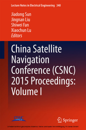 China Satellite Navigation Conference (CSNC) 2015 Proceedings: Volume I