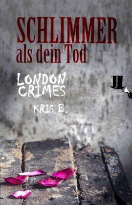 London Crimes - Schlimmer als dein Tod