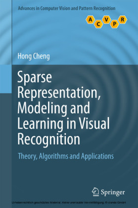 Sparse Representation, Modeling and Learning in Visual Recognition